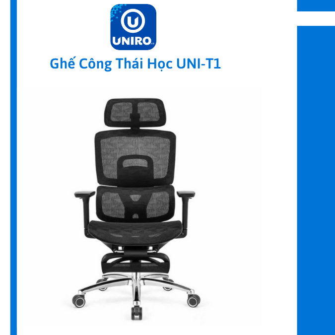 UNIRO-T1 Ghế công thái học Nâng cấp chân thép, chịu tải 280KG
