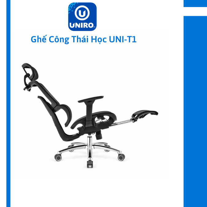 UNIRO-T1 Ghế công thái học Nâng cấp chân thép, chịu tải 280KG
